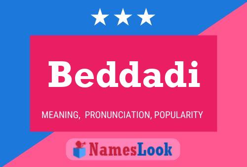 Beddadi Name Poster