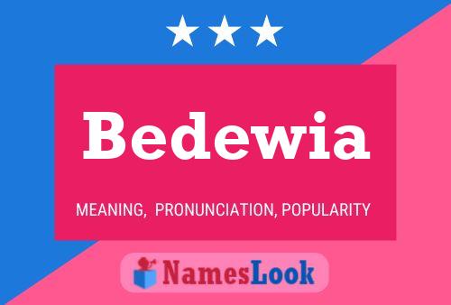 Bedewia Name Poster