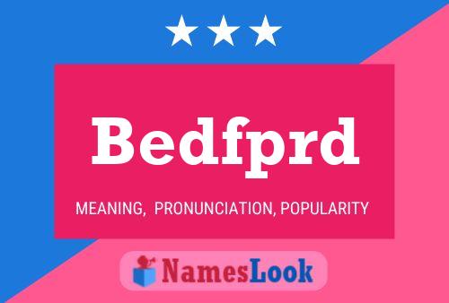 Bedfprd Name Poster