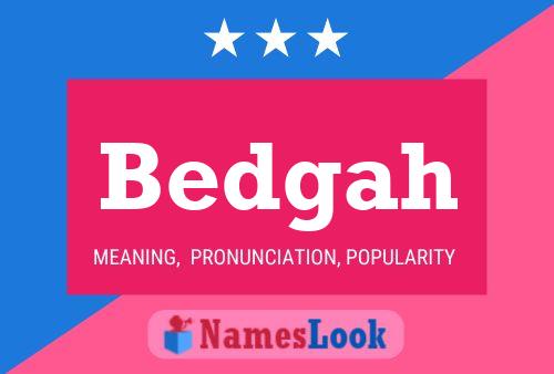 Bedgah Name Poster