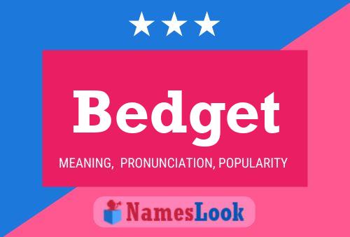 Bedget Name Poster