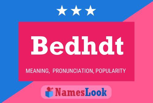 Bedhdt Name Poster