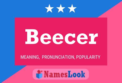 Beecer Name Poster