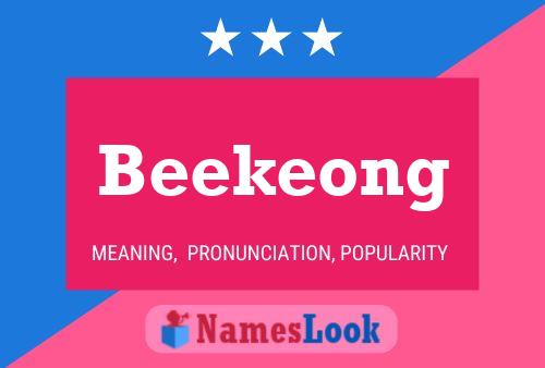 Beekeong Name Poster