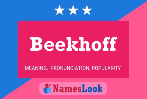 Beekhoff Name Poster