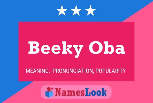 Beeky Oba Name Poster