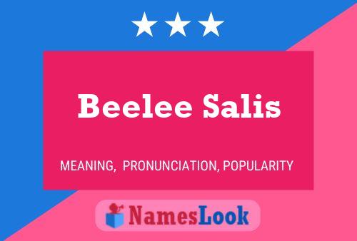 Beelee Salis Name Poster