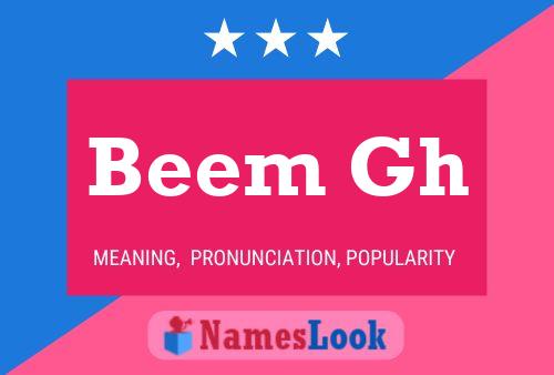 Beem Gh Name Poster