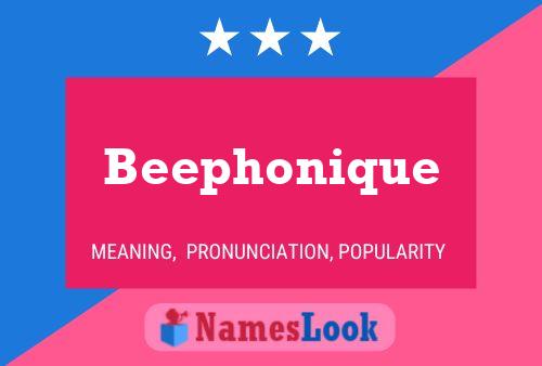 Beephonique Name Poster