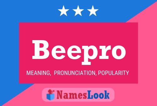 Beepro Name Poster