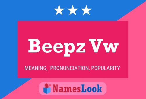 Beepz Vw Name Poster