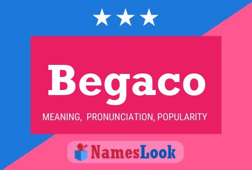 Begaco Name Poster