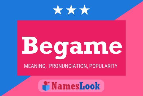 Begame Name Poster