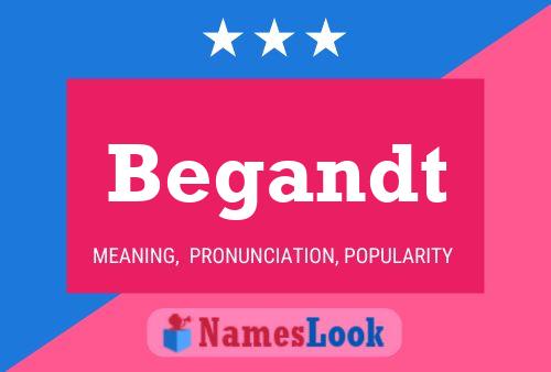 Begandt Name Poster