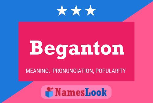 Beganton Name Poster