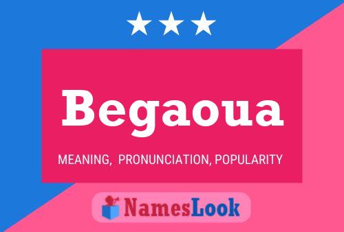 Begaoua Name Poster