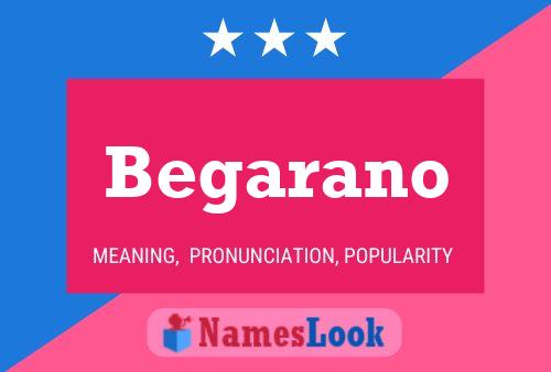 Begarano Name Poster