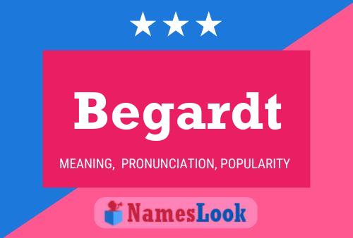 Begardt Name Poster