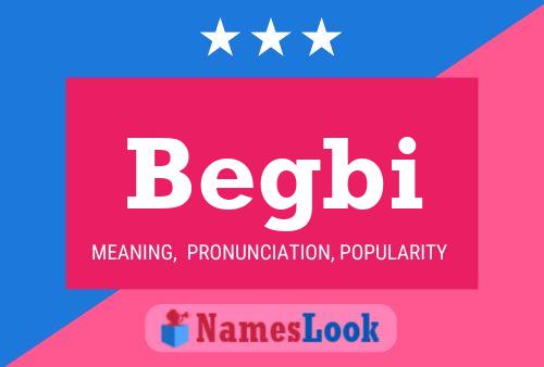 Begbi Name Poster