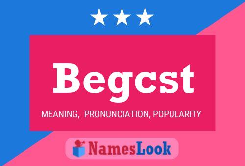 Begcst Name Poster