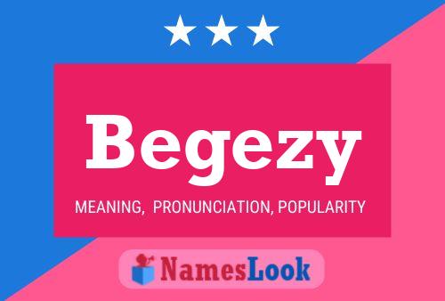 Begezy Name Poster