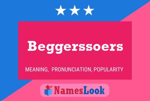 Beggerssoers Name Poster