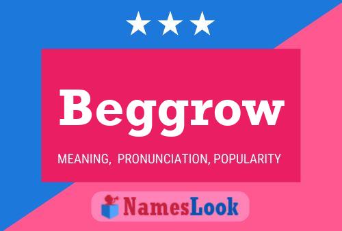 Beggrow Name Poster