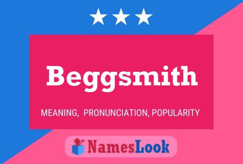 Beggsmith Name Poster