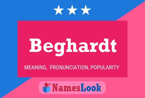 Beghardt Name Poster