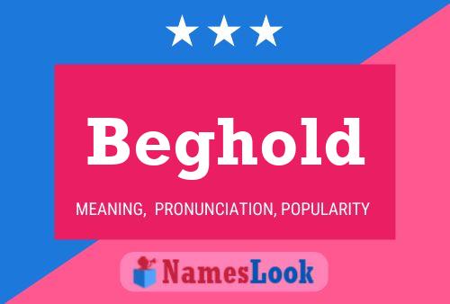 Beghold Name Poster