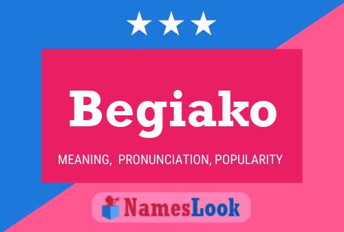 Begiako Name Poster