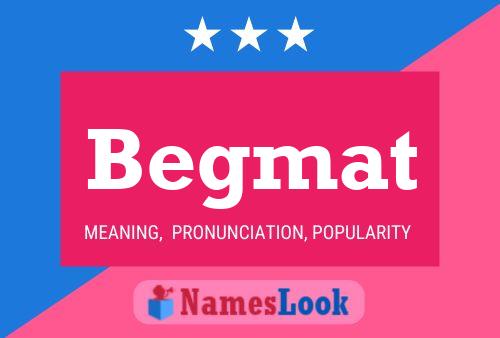 Begmat Name Poster