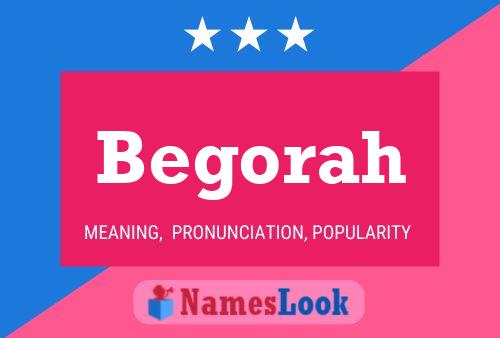 Begorah Name Poster