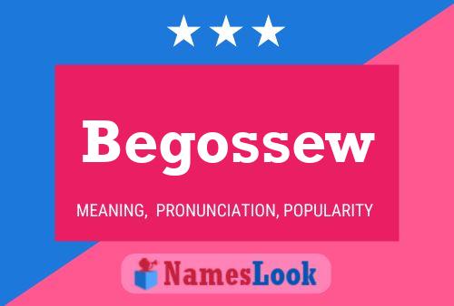 Begossew Name Poster