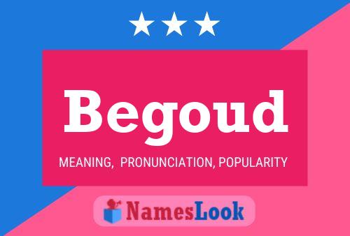 Begoud Name Poster