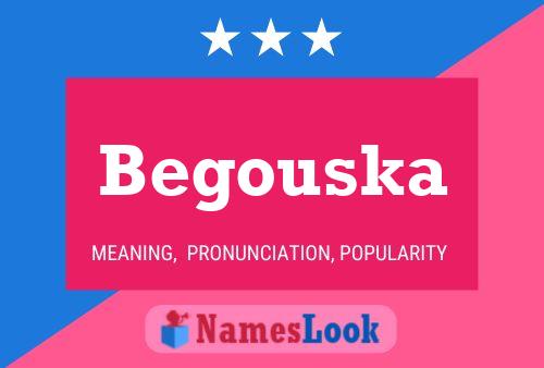 Begouska Name Poster