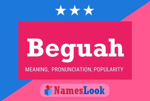 Beguah Name Poster