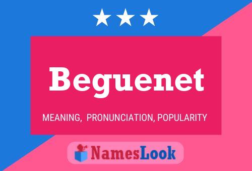 Beguenet Name Poster