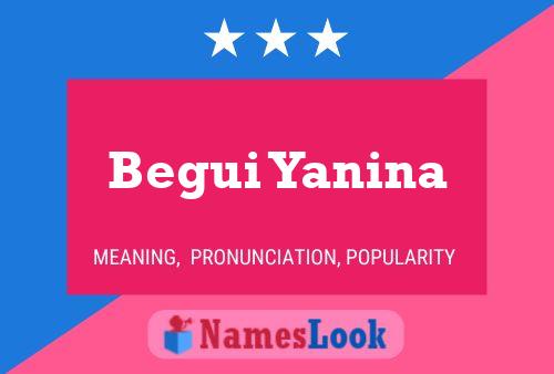 Begui Yanina Name Poster