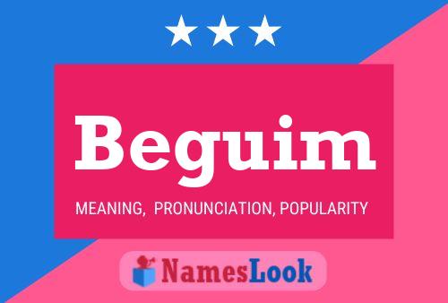 Beguim Name Poster