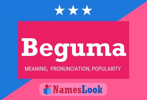 Beguma Name Poster