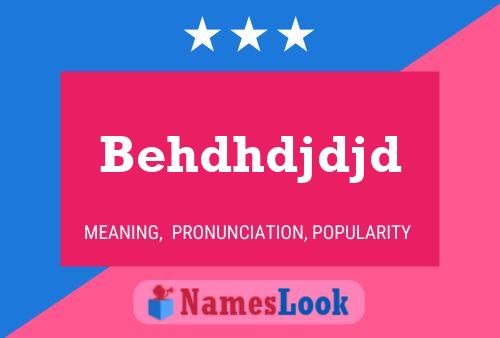 Behdhdjdjd Name Poster