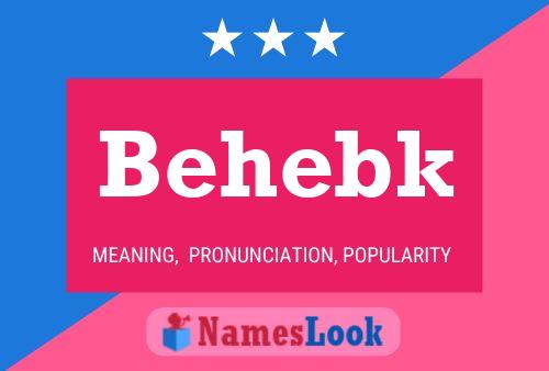 Behebk Name Poster