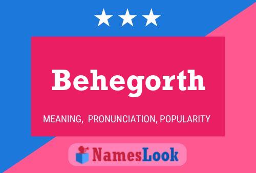 Behegorth Name Poster