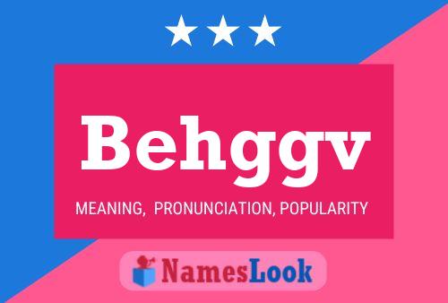 Behggv Name Poster