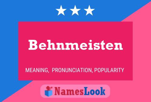 Behnmeisten Name Poster