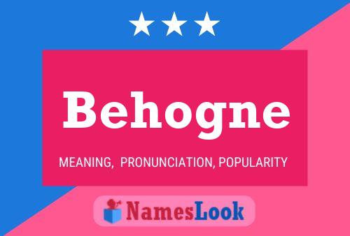 Behogne Name Poster