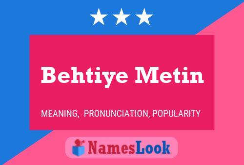 Behtiye Metin Name Poster