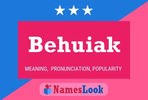 Behuiak Name Poster