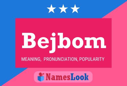 Bejbom Name Poster